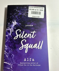 Silent Squall: Revised and Expanded Edition