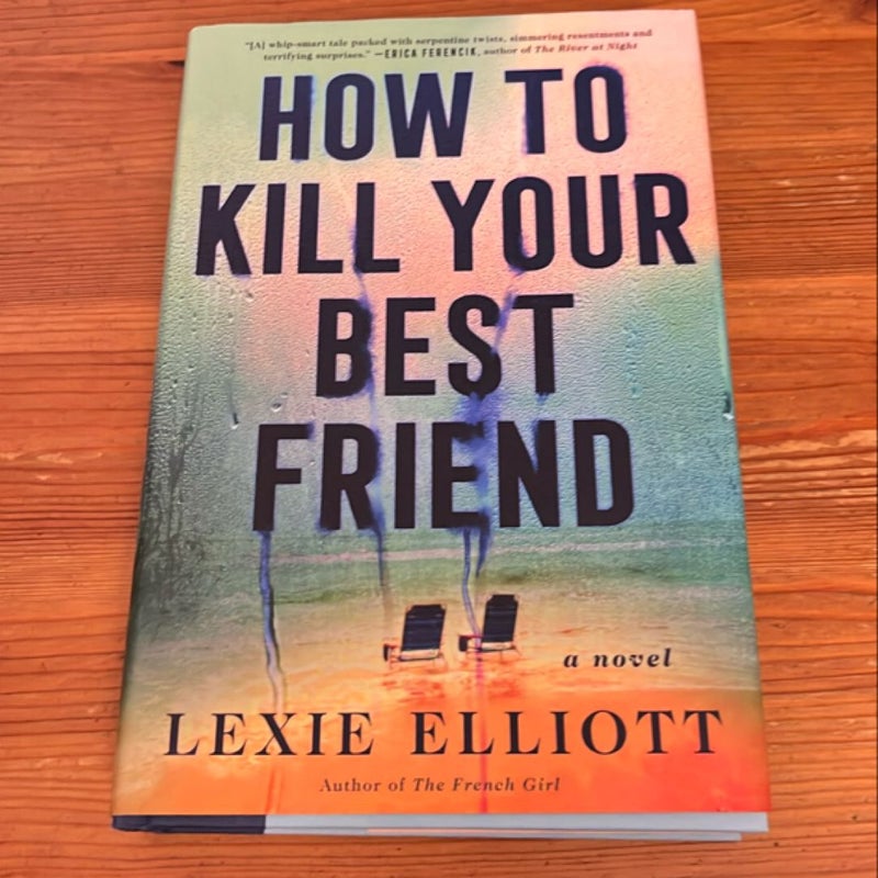 How to Kill Your Best Friend