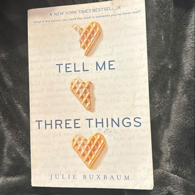 Tell Me Three Things