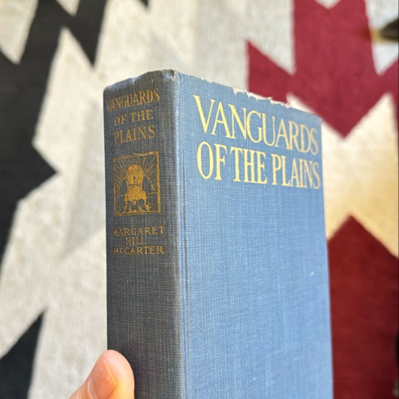 Vanguards of the Plains, 1917