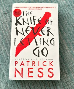 The Knife of Never Letting Go (with Bonus Short Story)