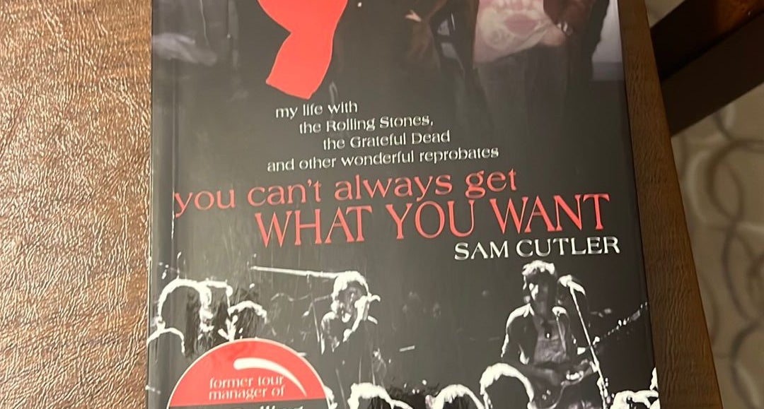 You Can't Always Get What You Want: My Life by Cutler, Sam