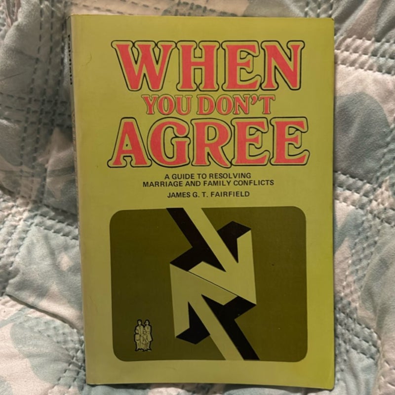 When You Don't Agree