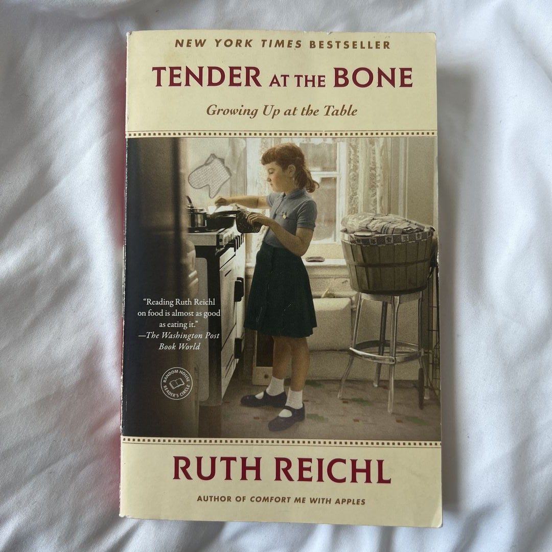 Tender at the Bone by Ruth Reichl: 9780812981117