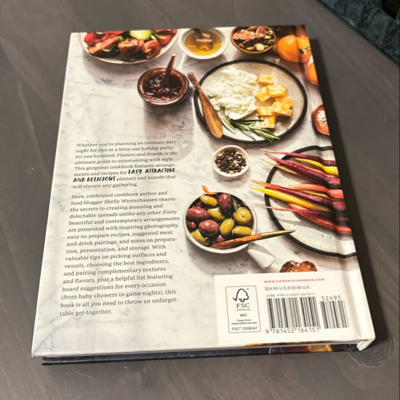 Platters and Boards: Beautiful, Casual Spreads for Every Occasion (Appetizer Cookbooks, Dinner Party Planning Books, Food Presentation Books)