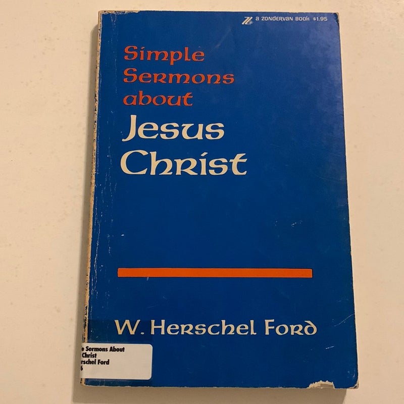 Simple Sermons about Jesus Christ 