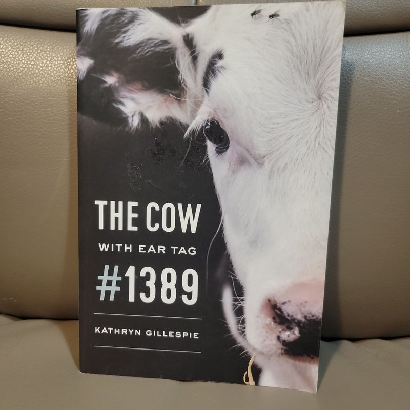 The Cow with Ear Tag #1389