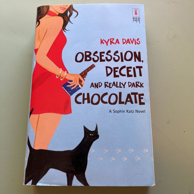 Obsession, Deceit and Really Dark Chocolate