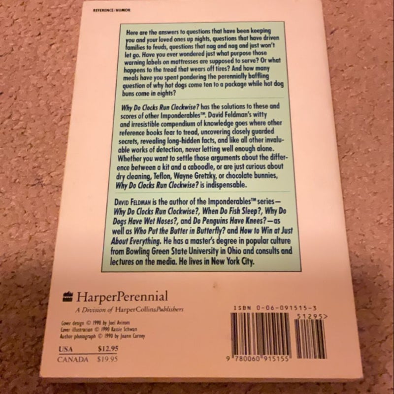 Why Do Clocks Run Clockwise? and Other Imponderables
