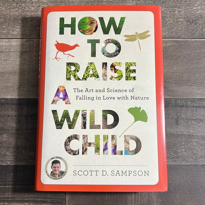 How to Raise a Wild Child