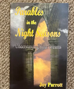 Parables in the Night Seasons