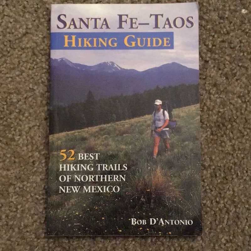 The Santa Fe-Taos Hiking Guide