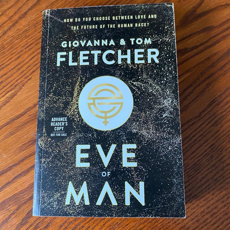 Eve of Man Advance Reader’s Copy