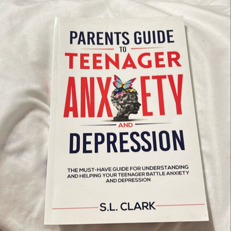 Parents Guide to Teenager Anxiety and Depression