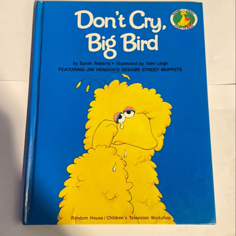 Don't Cry Big Bird