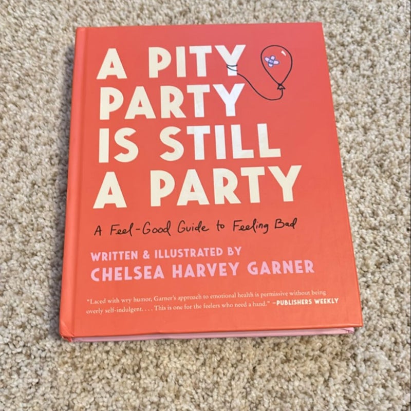 A Pity Party Is Still a Party