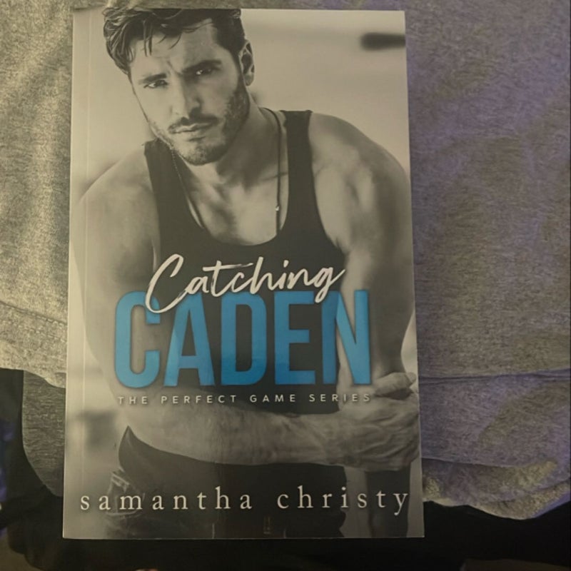 Catching Caden