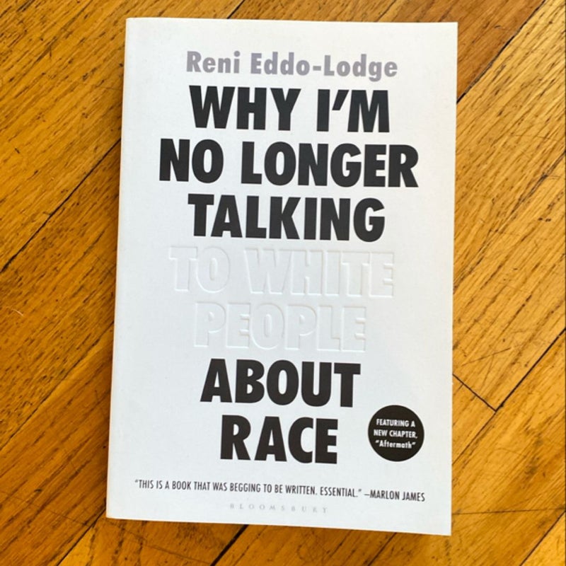 Why I'm No Longer Talking to White People about Race