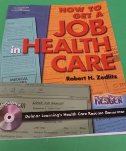 How to Get a Job in Health Care