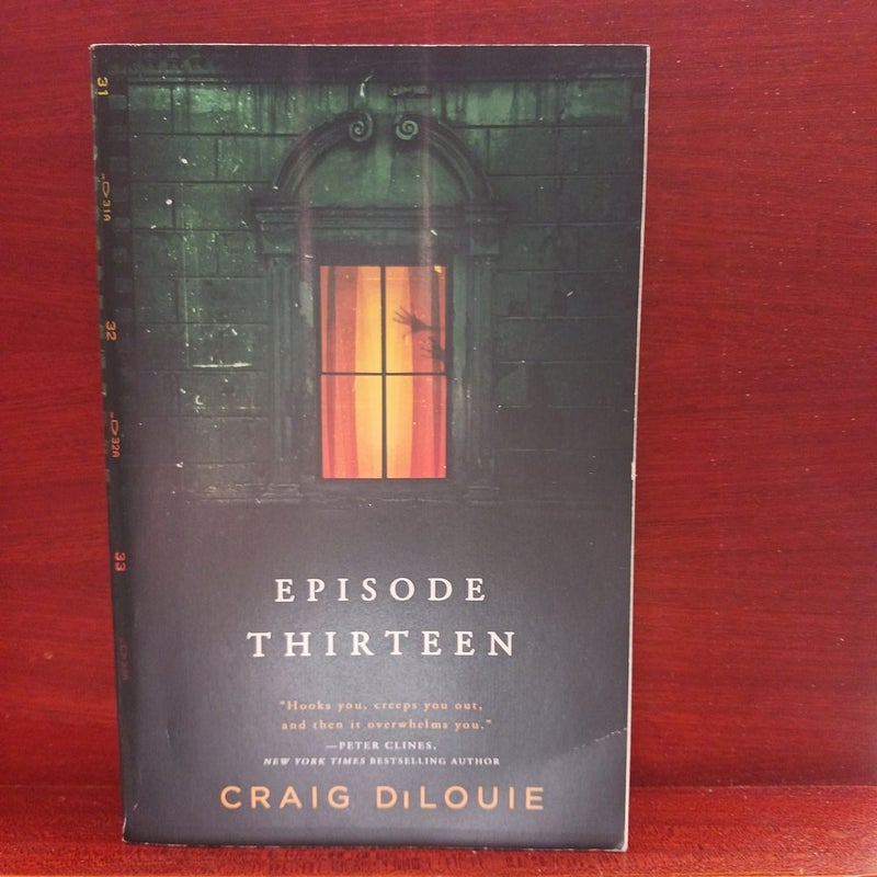 Episode Thirteen by Craig DiLouie