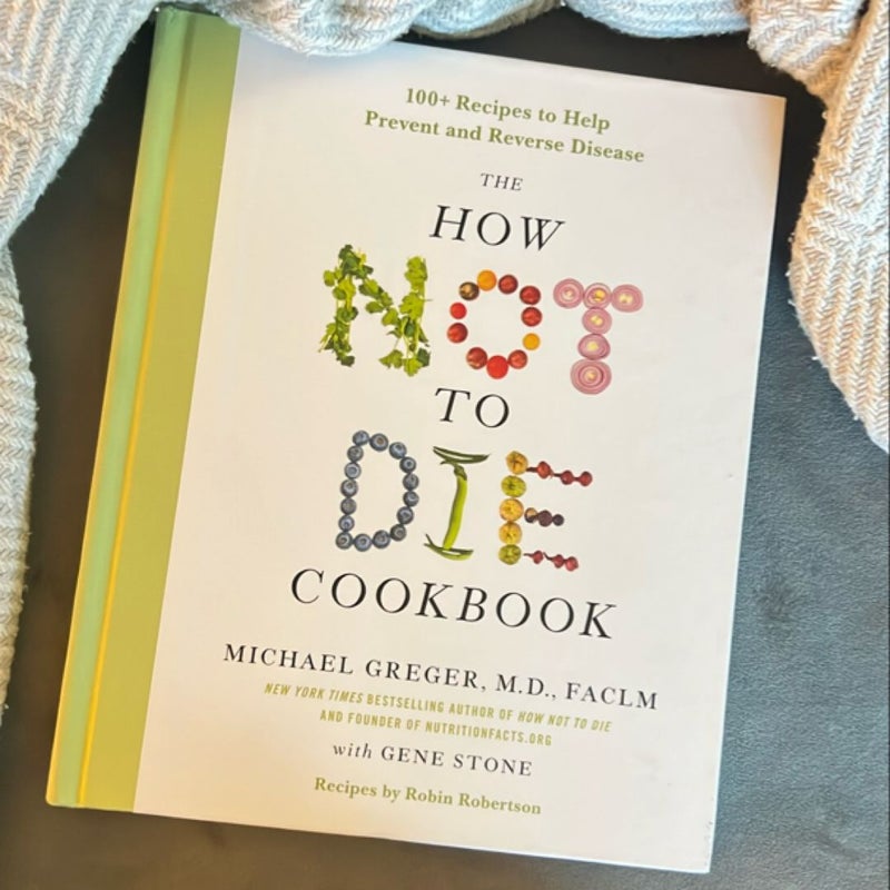 The How Not to Die Cookbook