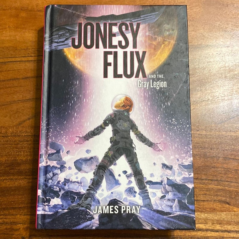 Jonesy Flux and the Gray Legion