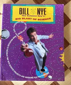 Bill Nye the Science Guy's Big Blast of Science