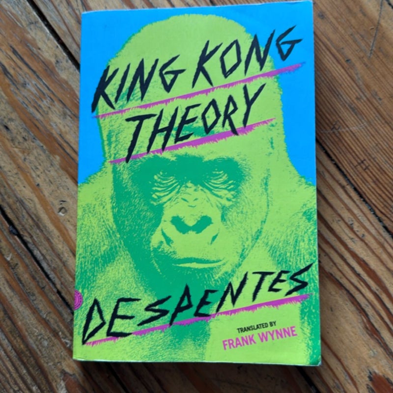 King Kong Theory
