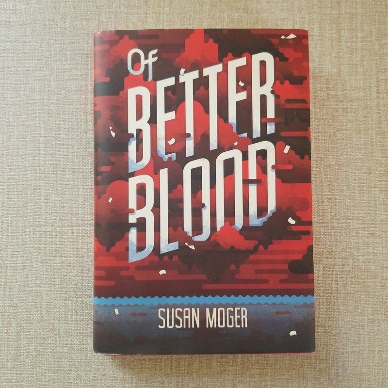 Of Better Blood