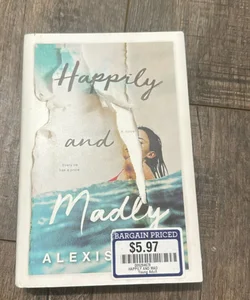 Happily and Madly