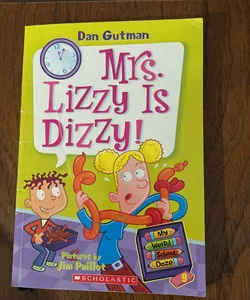 Mrs.Lizzy is Dizzy! 