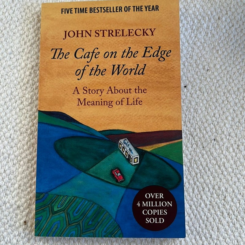 The Cafe on the Edge of the World by John Strelecky; Root Leeb, Paperback