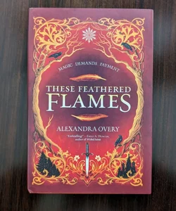 These Feathered Flames