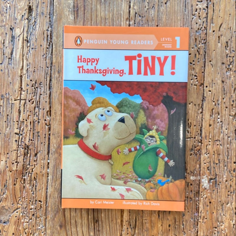 Happy Thanksgiving, Tiny!