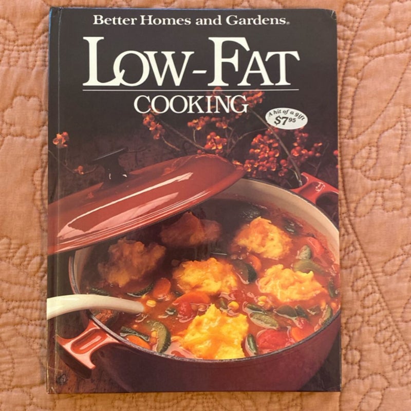Better Homes and Gardens Low-Fat Cooking