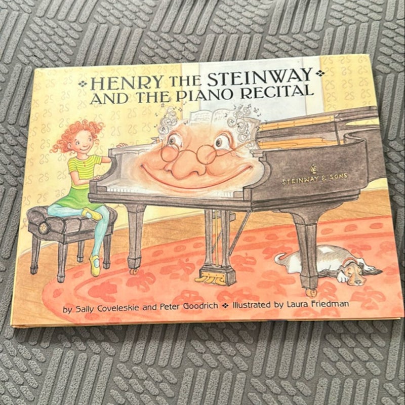 Henry the Steinway and The Piano Recital