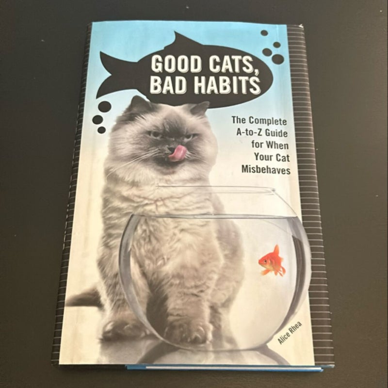 Good Cats, Bad Habits