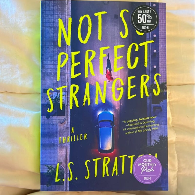 Not So Perfect Strangers