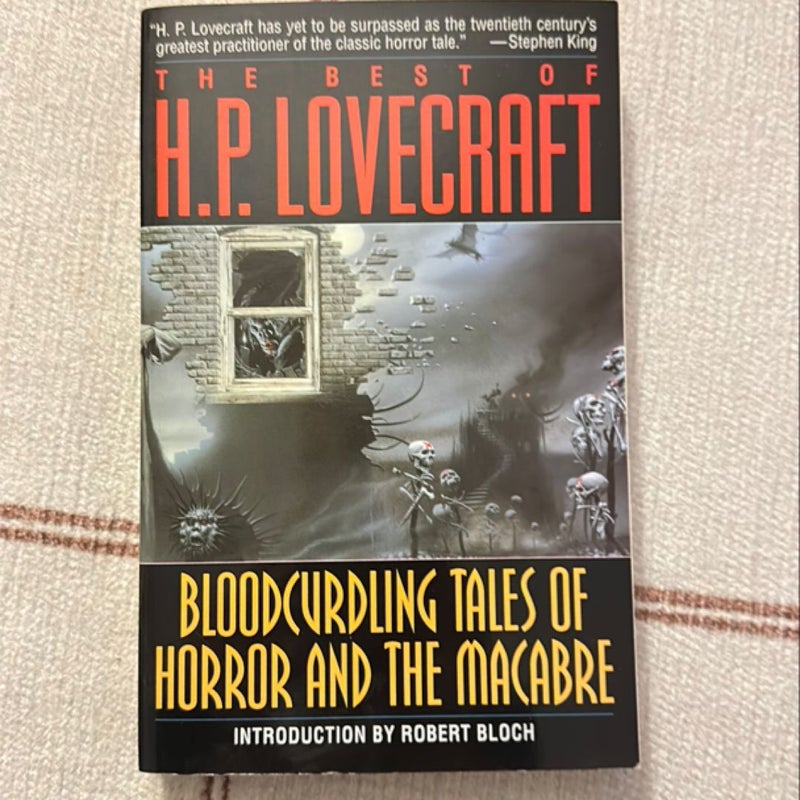 Bloodcurdling Tales of Horror and the Macabre: the Best of H. P. Lovecraft