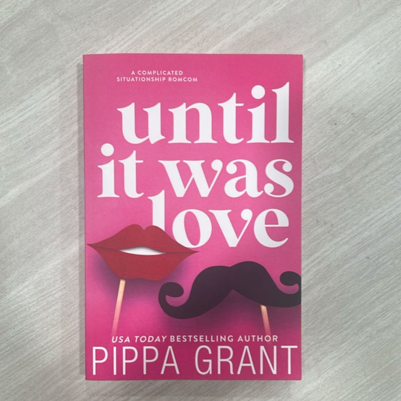 Until It Was Love