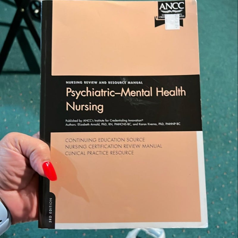 Psychiatric-Mental Health Nursing Review and Resource Manual, 3rd Edition