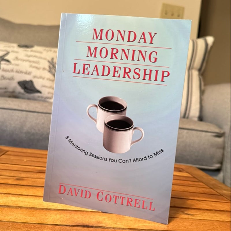 Monday Morning Leadership