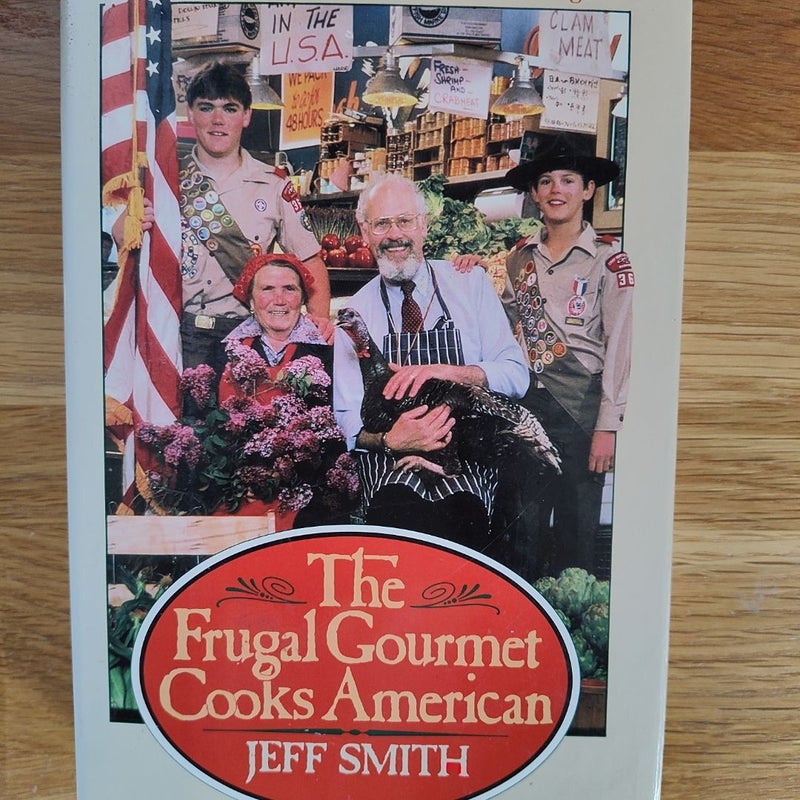 The Frugal Gourmet Cooks American 