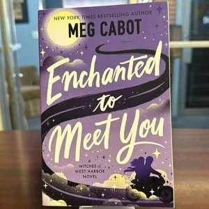 Enchanted to Meet You