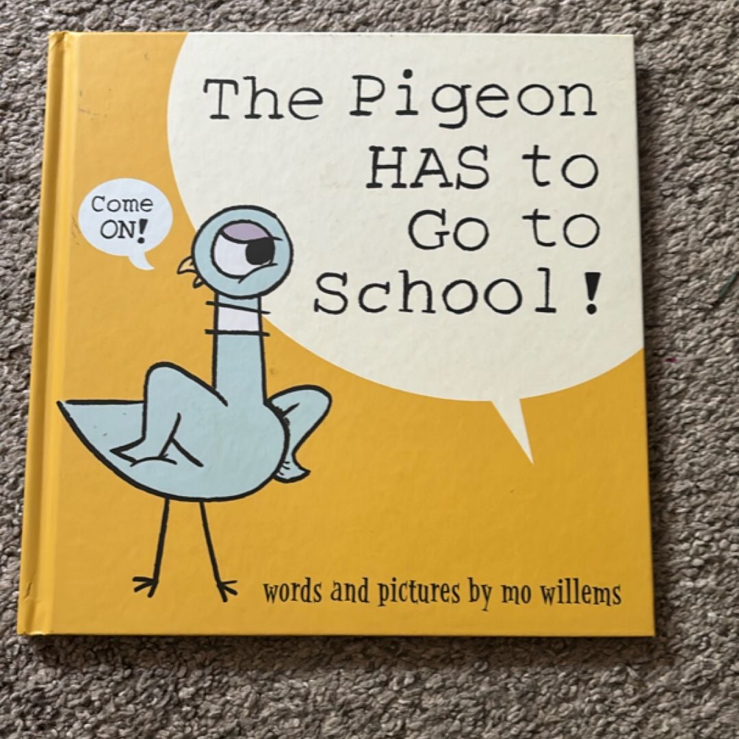 The Pigeon HAS to Go to School!