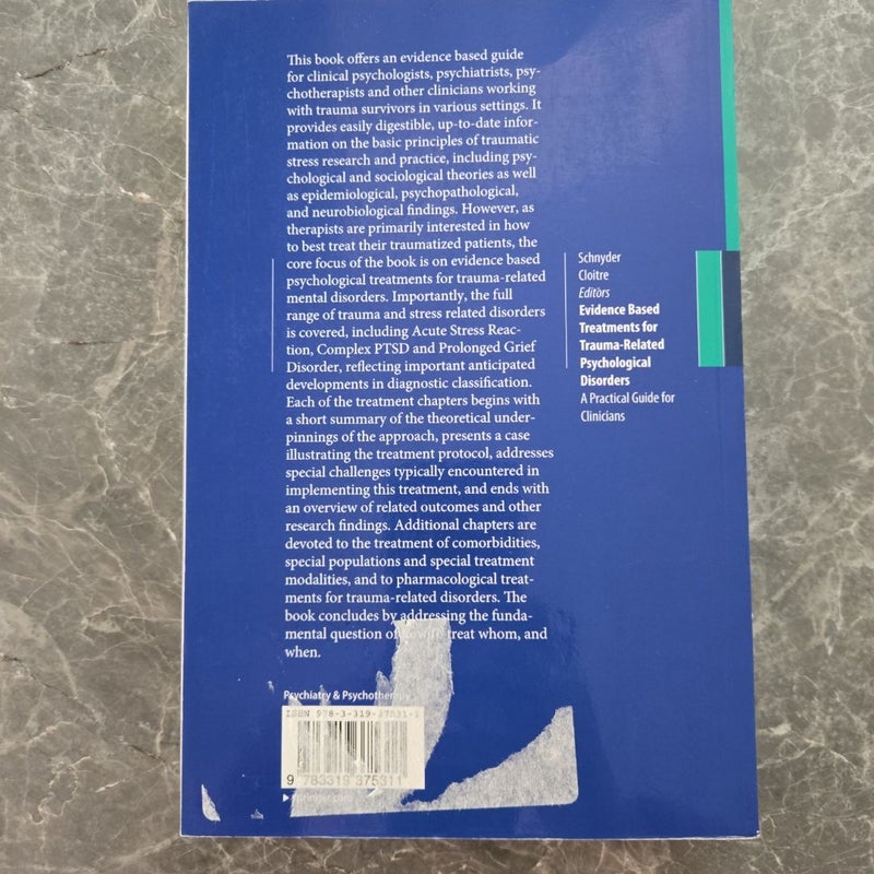 Evidence Based Treatments for Trauma-Related Psychological Disorders