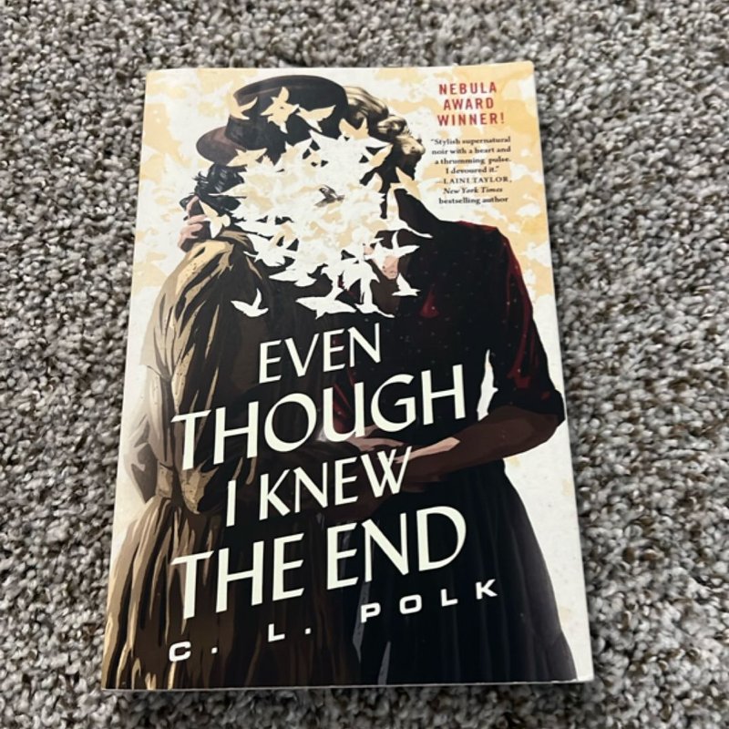 Even Though I Knew the End