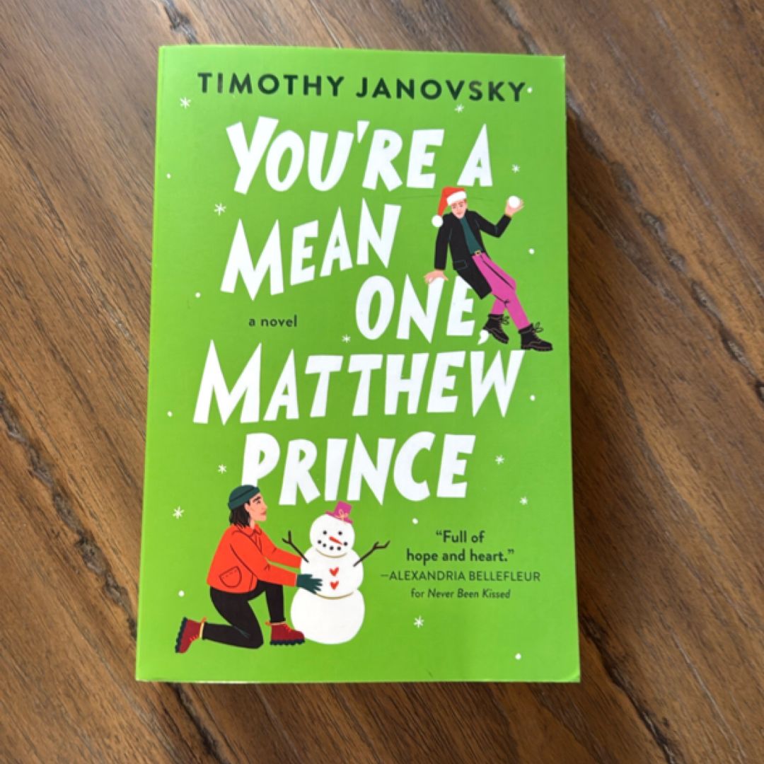 You're a Mean One, Matthew Prince