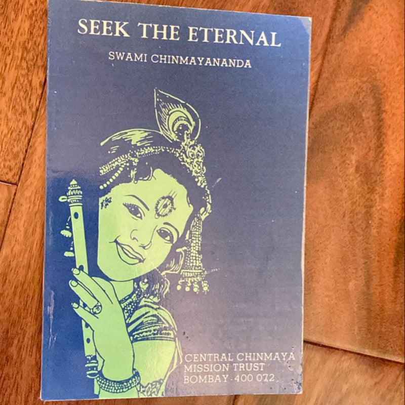 Seek the eternal