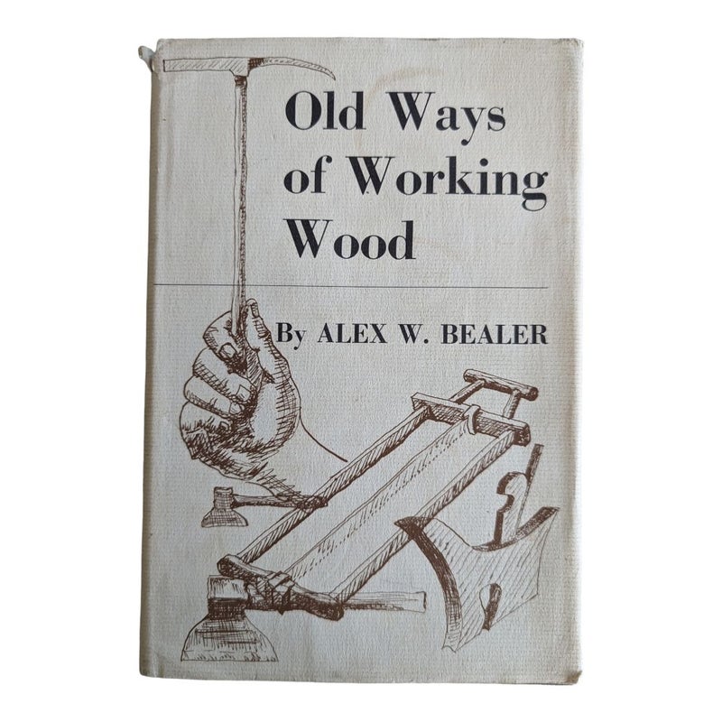 Old Ways of Working Wood